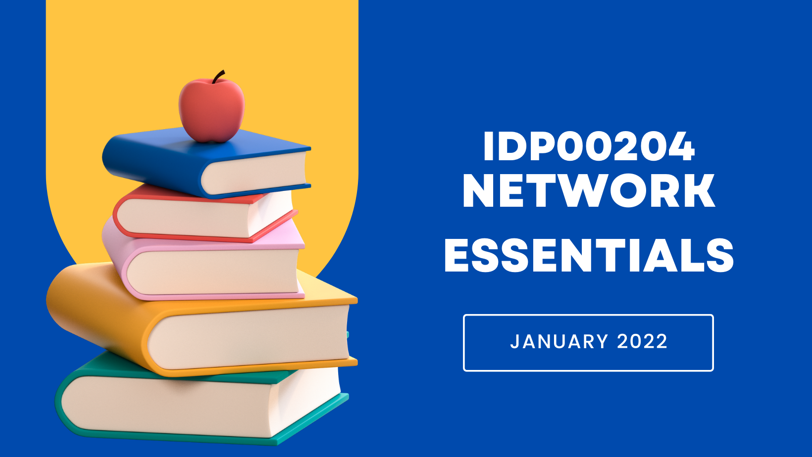 IDP00204 - NETWORK ESSENTIALS