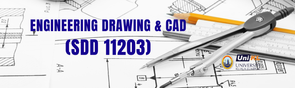 SDD11203 - ENGINEERING DRAWING & CAD