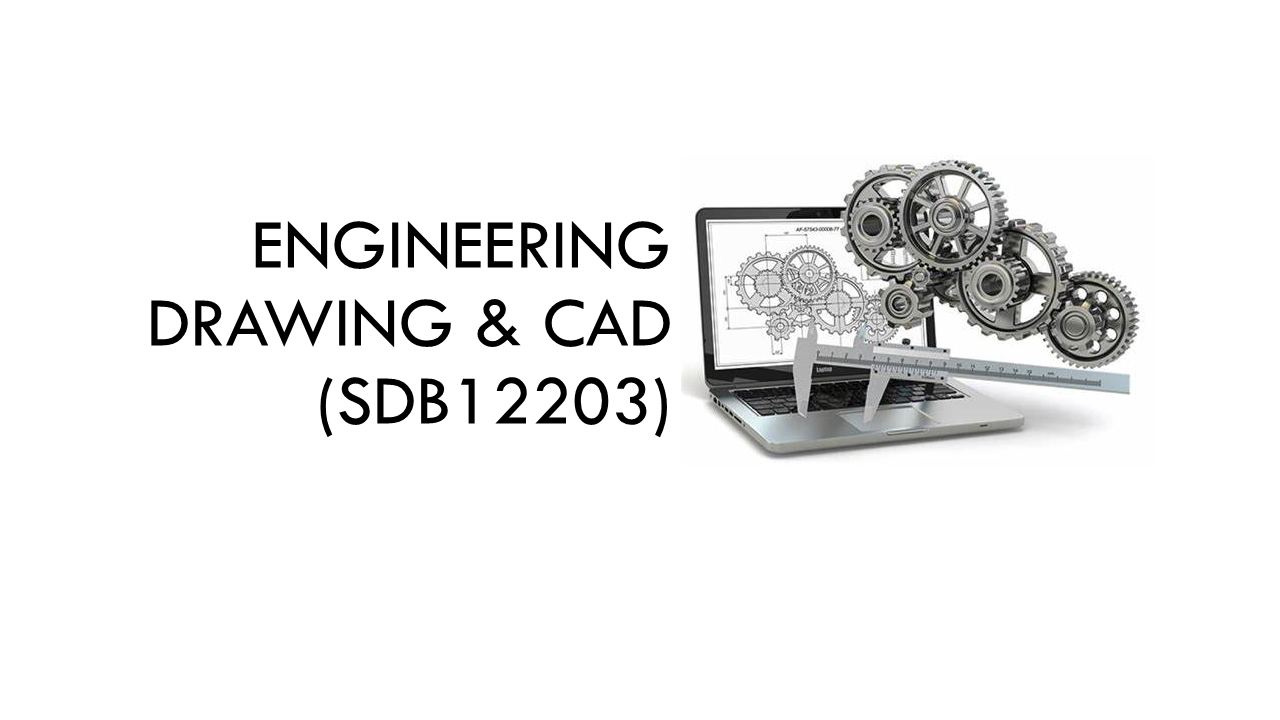 SDB12203 - ENGINEERING DRAWING & CAD