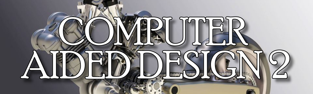 FMB30703 - COMPUTER AIDED DESIGN 2
