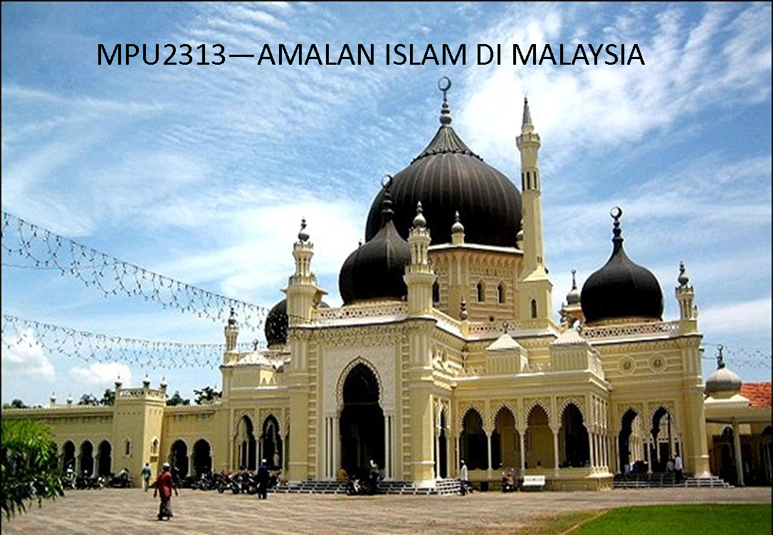 MPU2313 - AMALAN ISLAM DI MALAYSIA